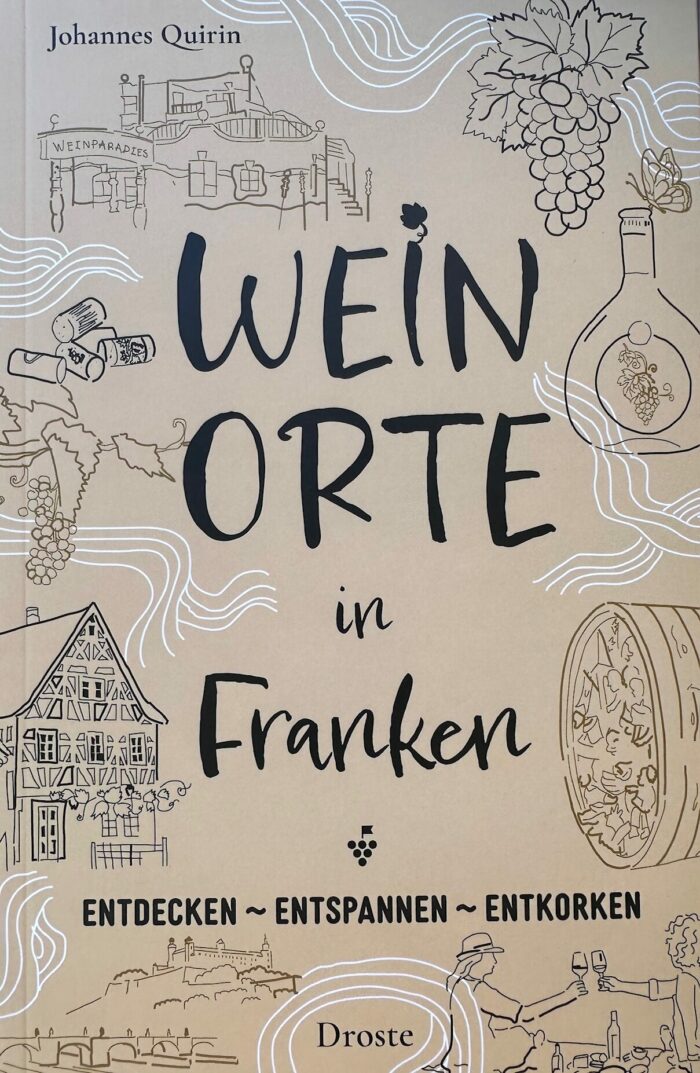 Weinorte in Franken vom Droste Verlag von Johannes Quirin